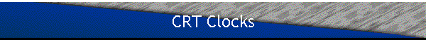 CRT Clocks