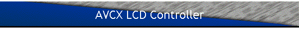 AVCX LCD Controller